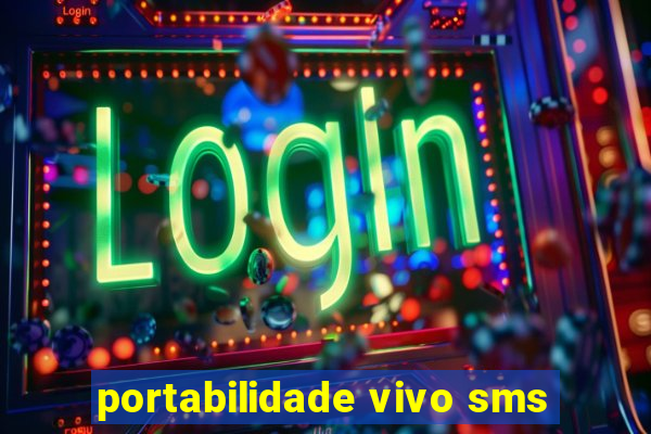 portabilidade vivo sms